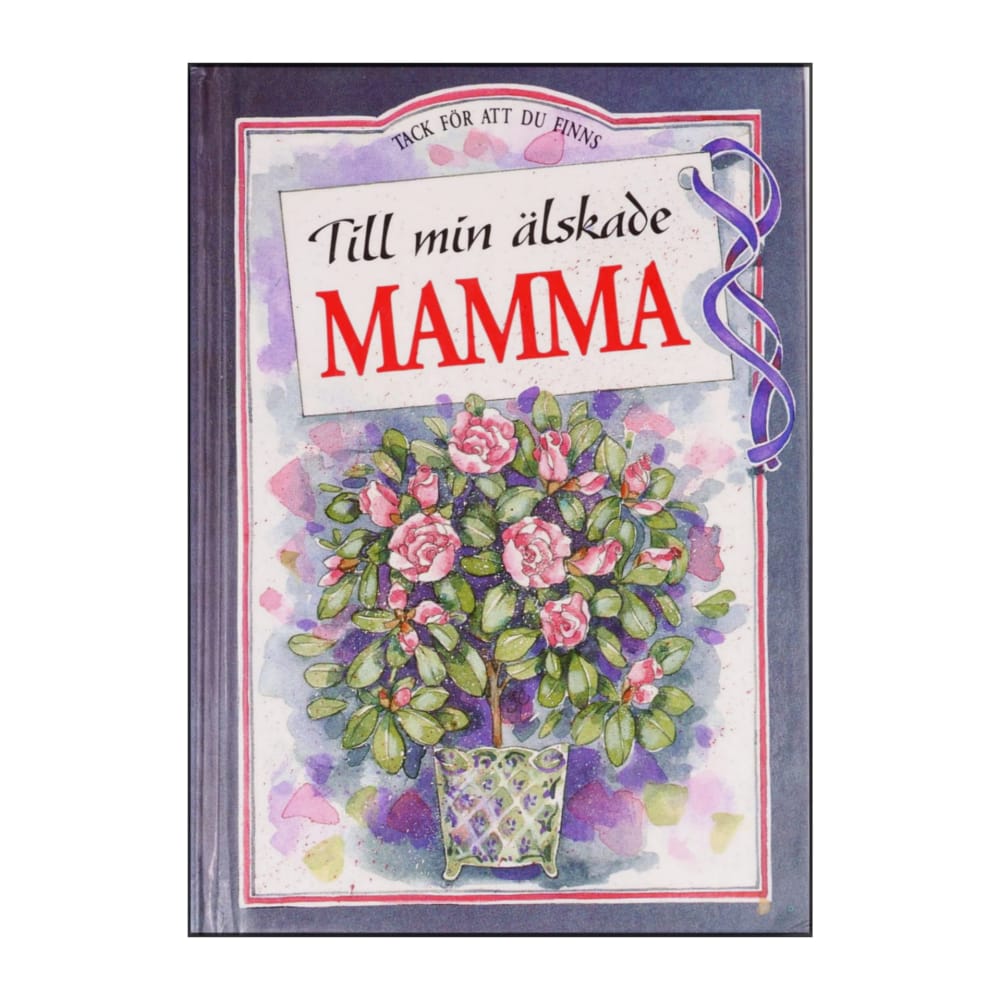 Helen Exley: Till Min Älskade Mamma