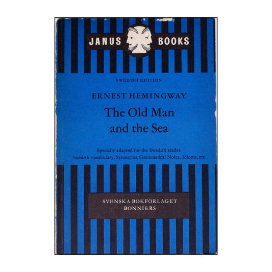 Ernest Hemingway: The Old Man And The Sea