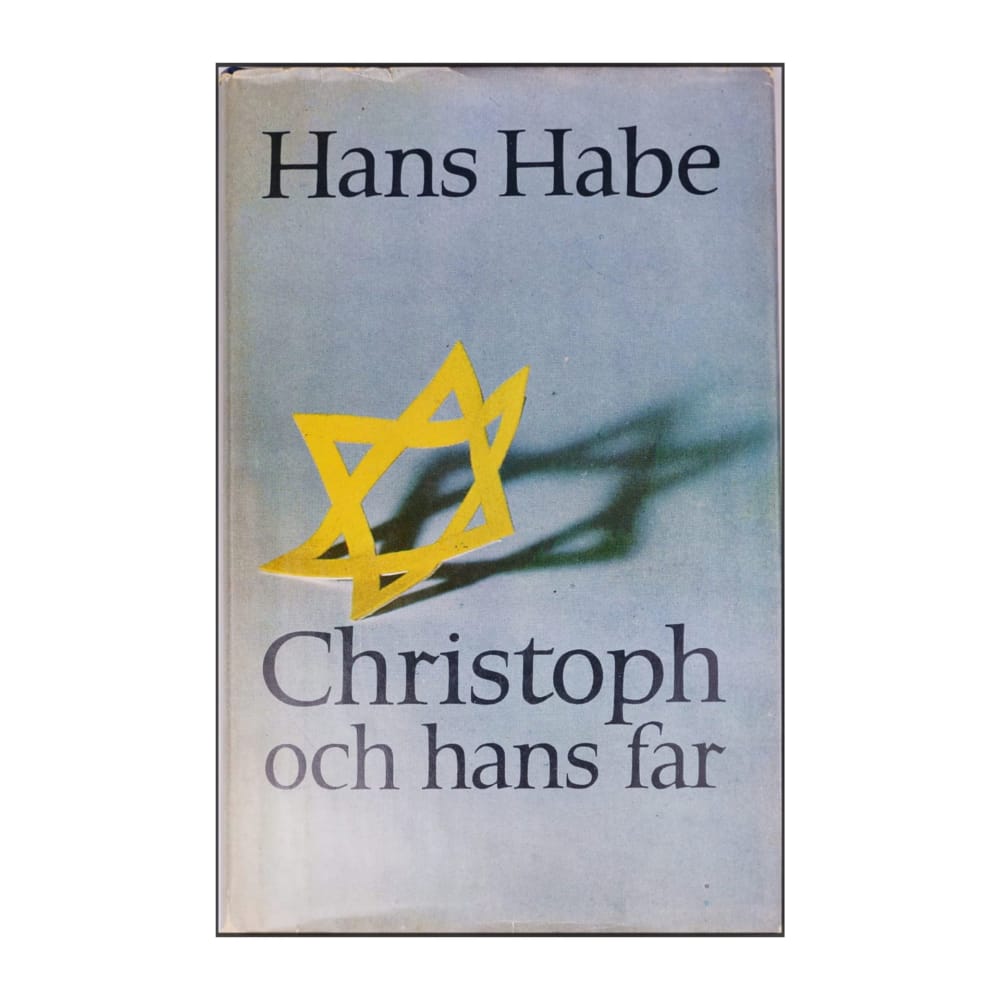 Hans Habe: Christoph Och Hans Far