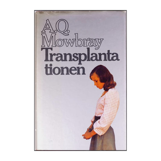 A. Q. Mowbray: Transplantationen