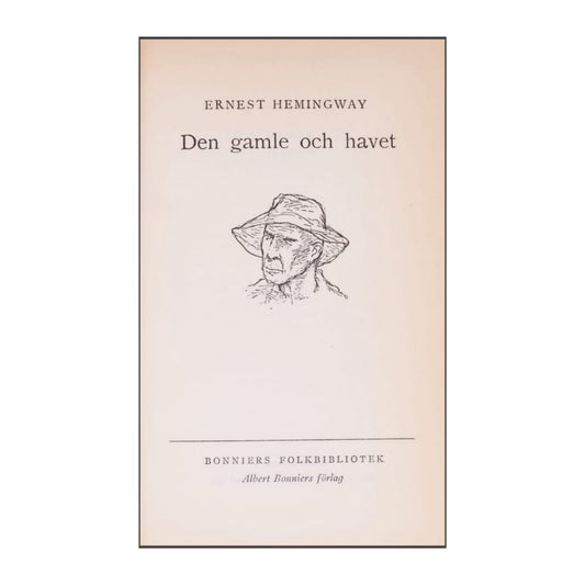 Ernest Hemingway: Den Gamle Och Havet