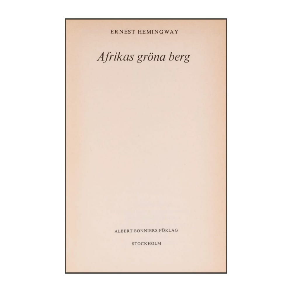 Ernest Hemingway: Afrikas Gröna Berg