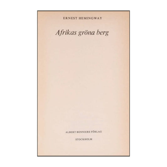 Ernest Hemingway: Afrikas Gröna Berg