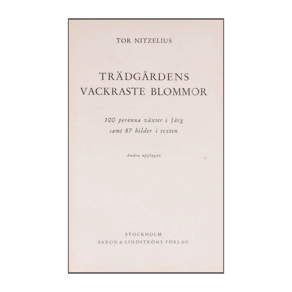 Tor Nitzelius: Trädgårdens Vackraste Blommor 2