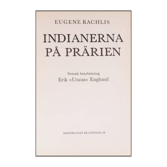 Eugene Rachlis: Indianerna På Prärien