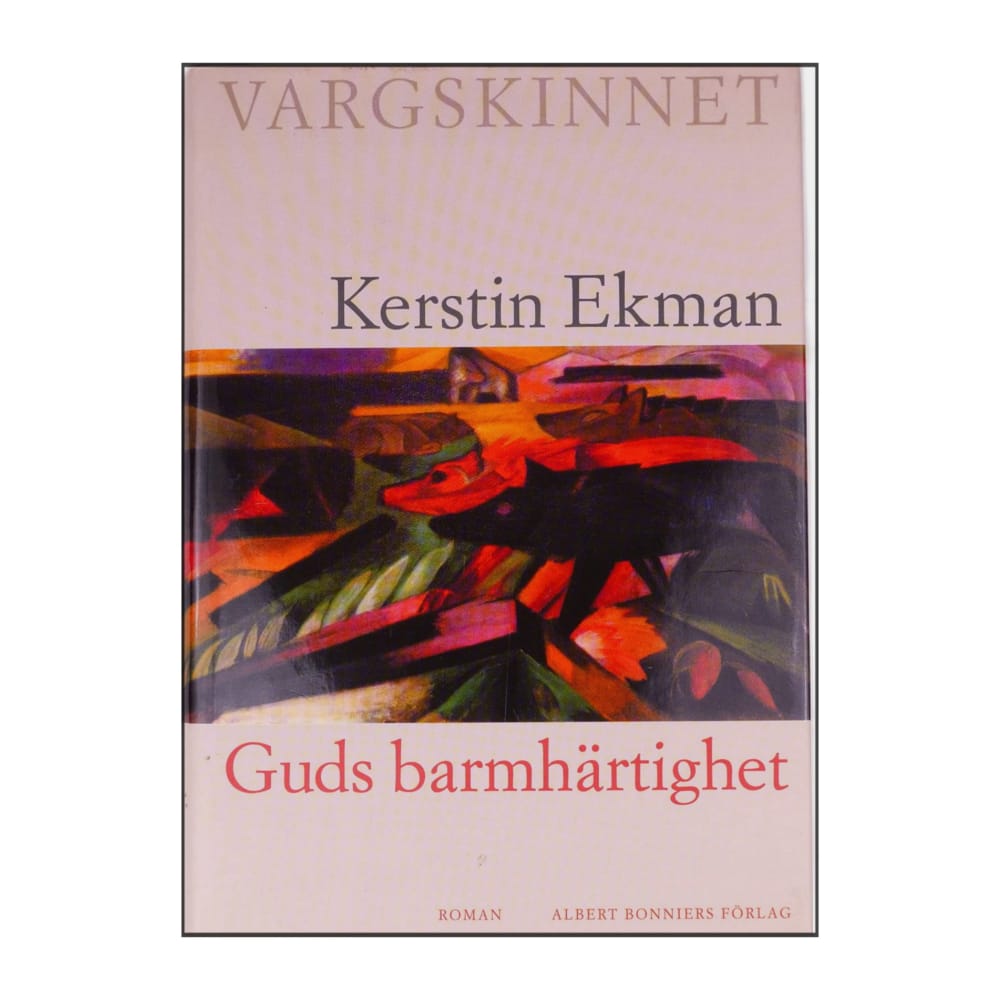 Kerstin Ekman: Vargskinnet 1 Guds Barmhärtighet
