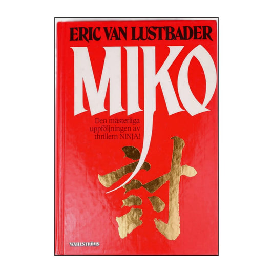 Eric Van Lustbader: Miko