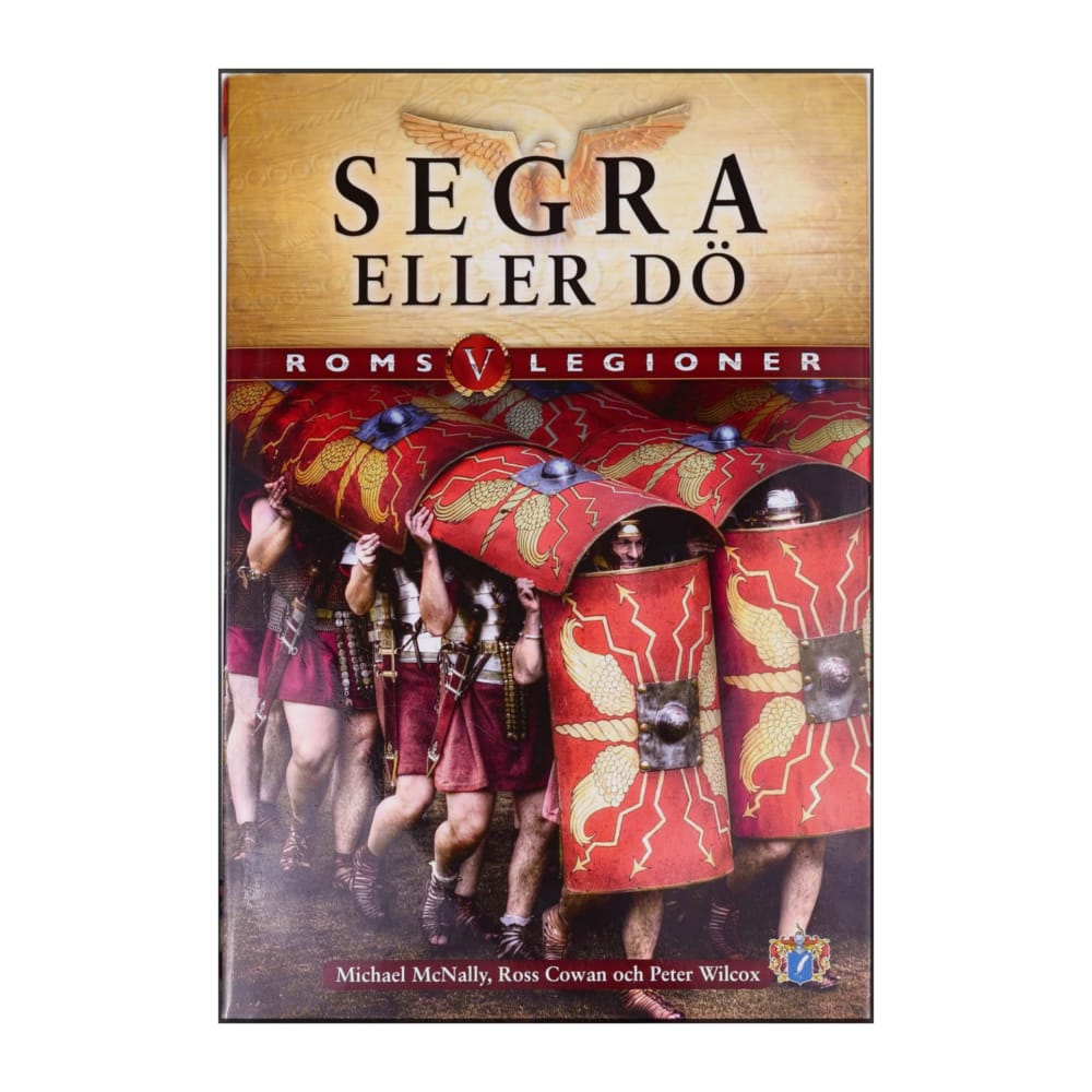 Roms Legioner 5 Segra Eller Dö