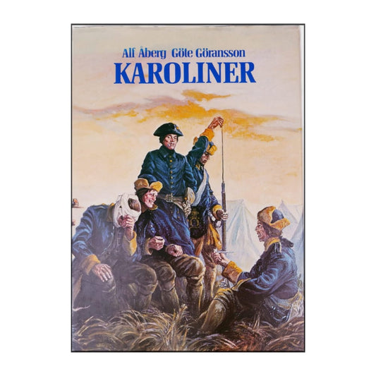 Alf Åberg & Göte Göransson: Karoliner