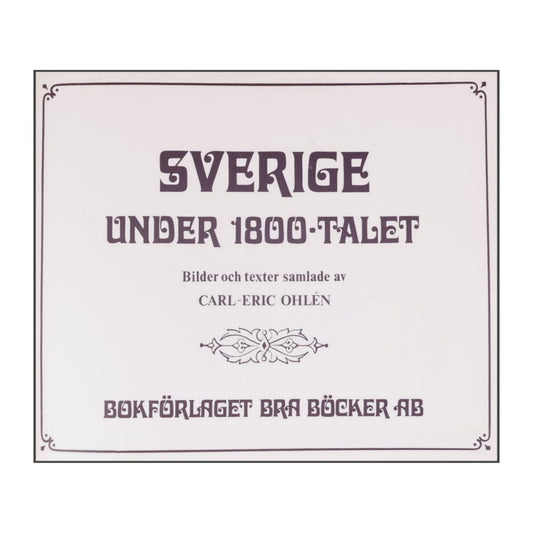 Carl-Eric Ohlen: Sverige Under 1800-Talet