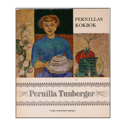 Prnilla Tunberger: Pernillas Kokbok