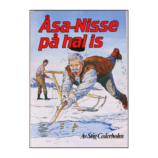Stig Cederholm: Åsa-Nisse På Hal Is