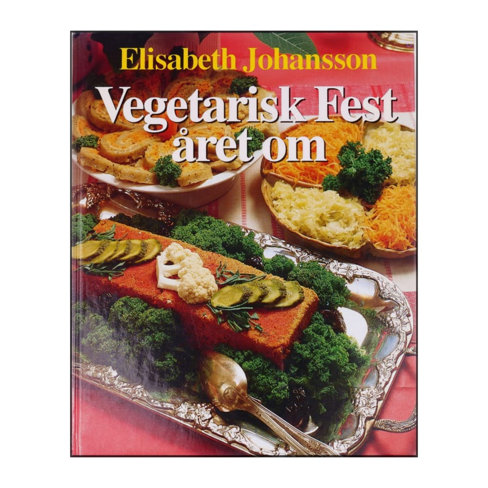 Elisabeth Johansson: Vegetarisk Fest Året Om