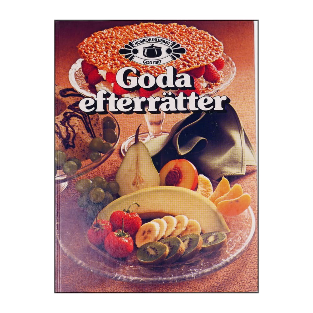 Kokboksklubben God Mat: Goda Efterrätter
