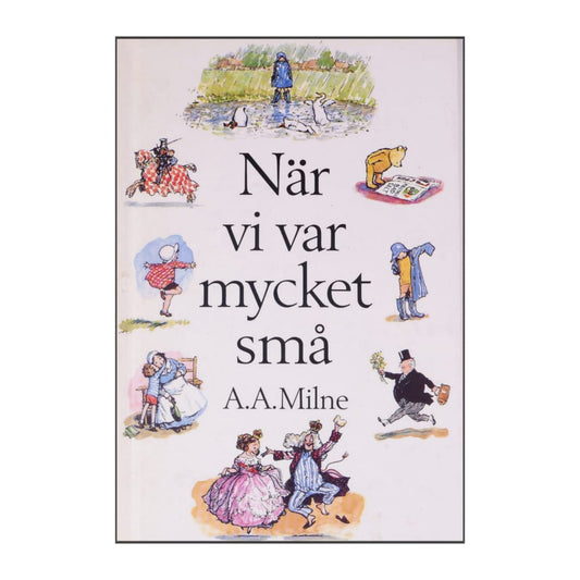 A. A. Milne: När Vi Var Mycket Små