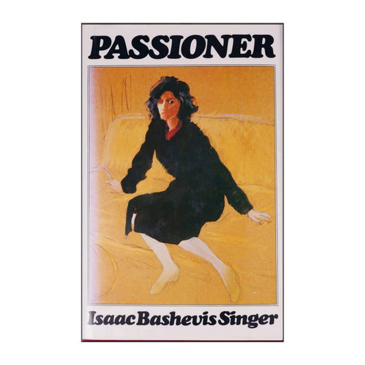 Isaac Bashevis Singer: Passioner