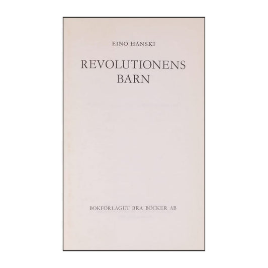 Eino Hanski: Revolutionens Barn