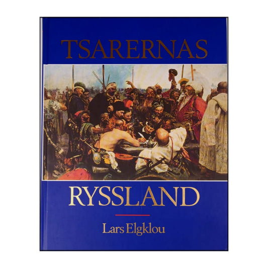 Lars Elgklou: Tsarernas Ryssland