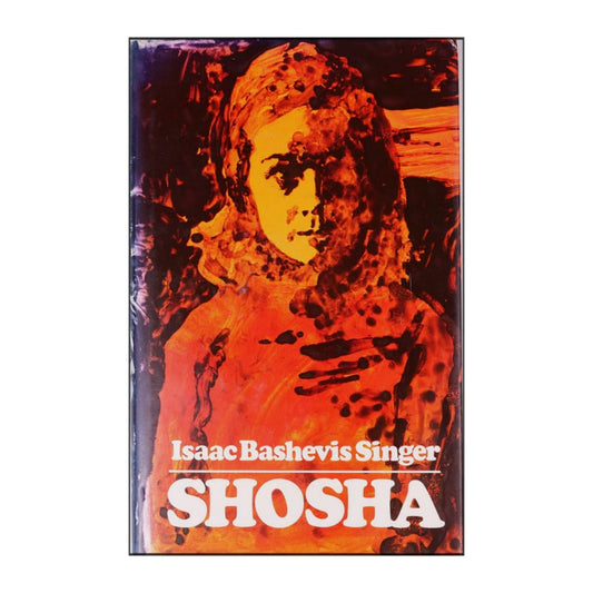Isaac Bashevis Singer: Shosha