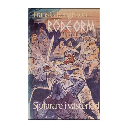 Frans G. Bengtsson: Röde Orm Sjöfarare I Västerled