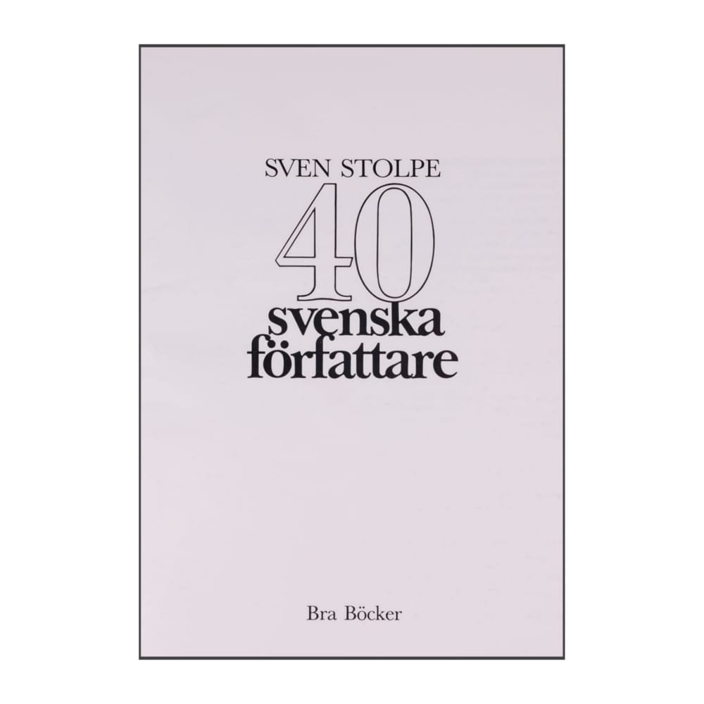 Sven Stolpe: 40 Svenska Författare