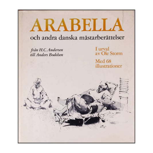 Ole Storm: Arabella Och Andra Danska Mästarberättelser