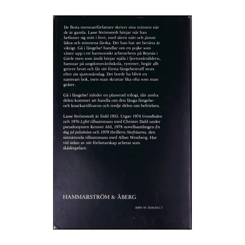 Lasse Strömstedt: Mitt Liv 1 Gå I Fängelse