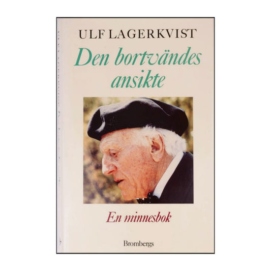 Ulf Lagerkvist: Den Bortvändes Ansikte