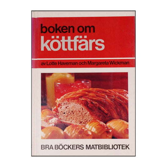 Lotte Haveman & Margareta Wickman: Boken Om Köttfärs
