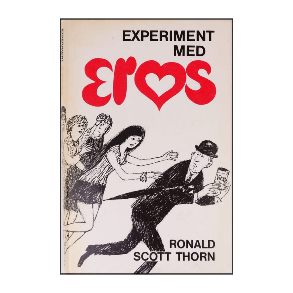 Ronald Scott Thorn: Experiment Med Eros
