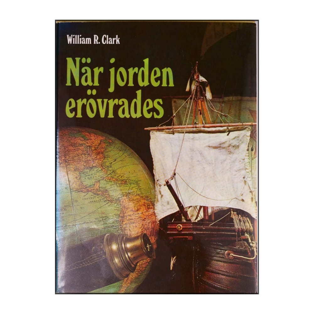 William R. Clark: När Jorden Erövrades