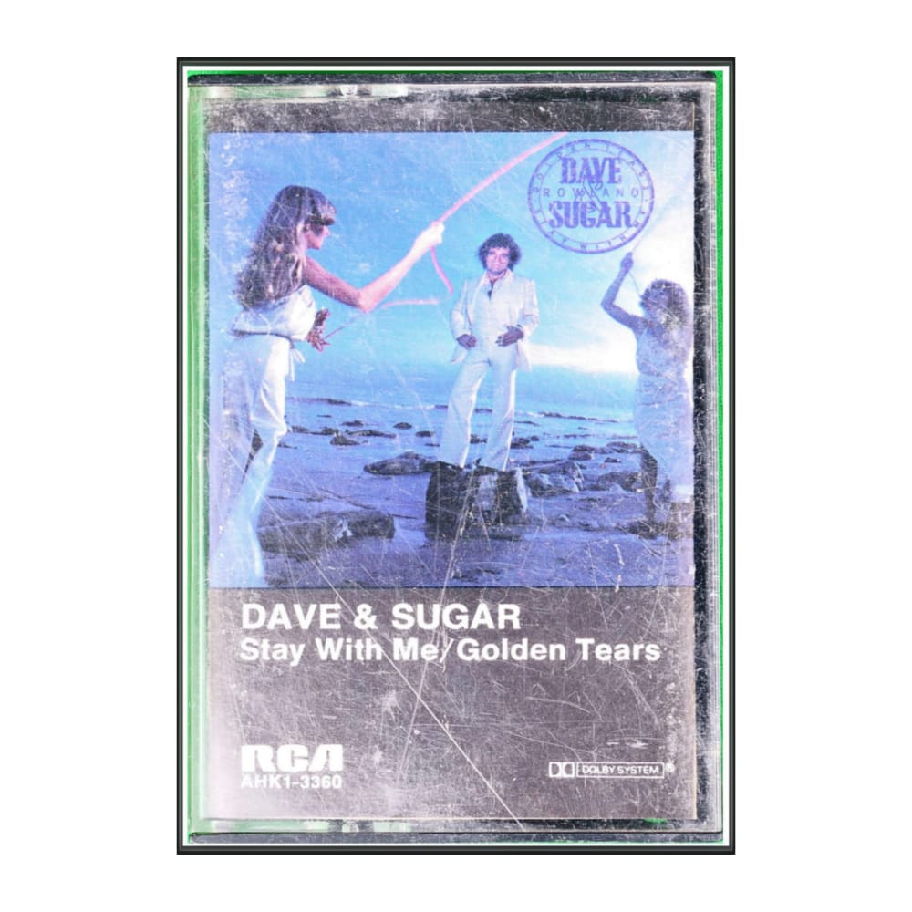 Dave & Sugar: Stay With Me/Golden Tears