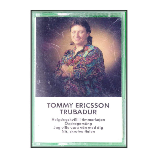 Tommy Ericsson: Trubadur