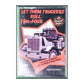 Let Them Truckers Roll, Ten-Four