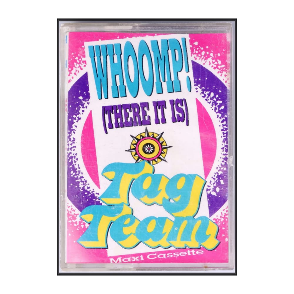 Tag Team: Whoomp! There It Is