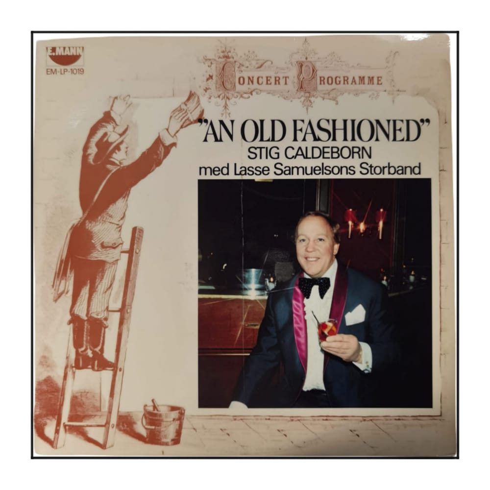 Lasse Samuelssons Storband & Stig Caldeborn: An Old Fashioned