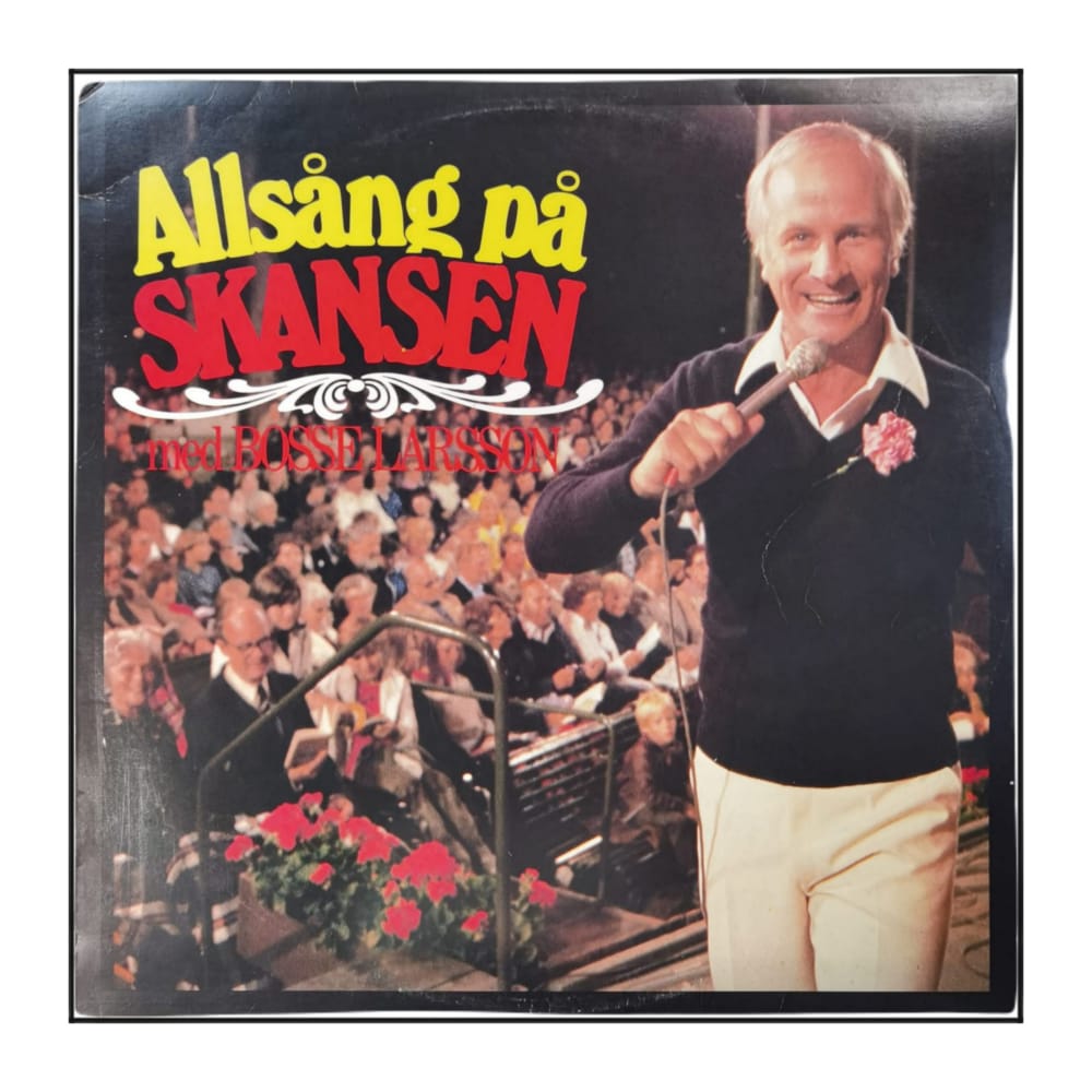 Bosse Larsson: Allsång På Skansen
