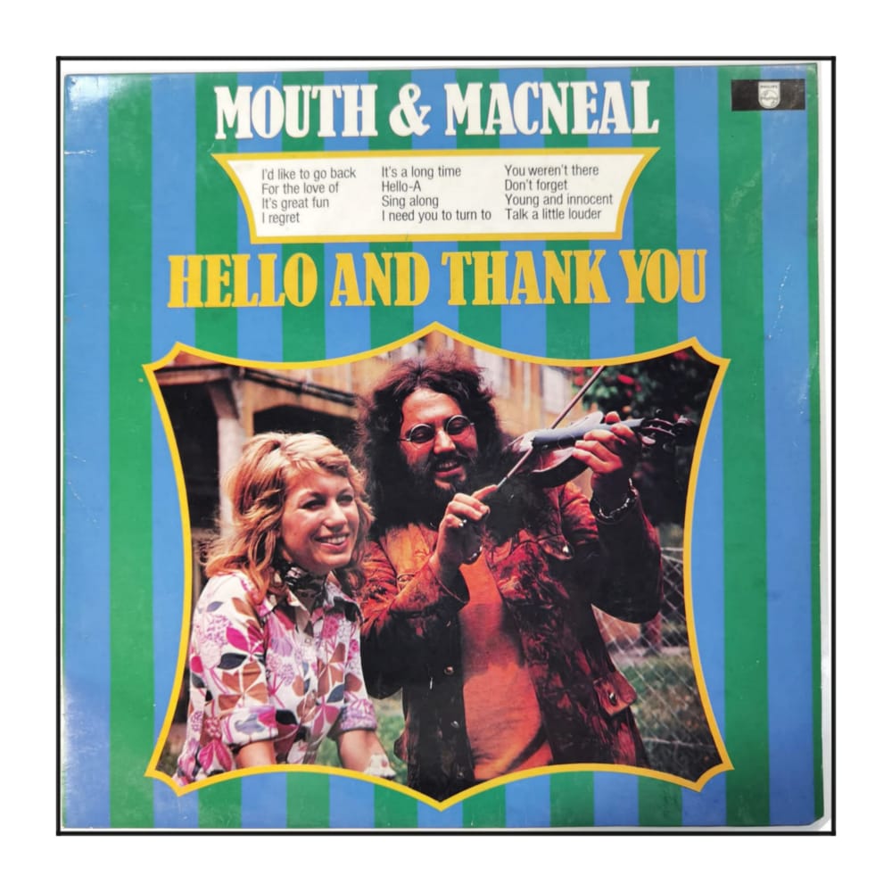 Mouth & Macneal: Hello And Thank You