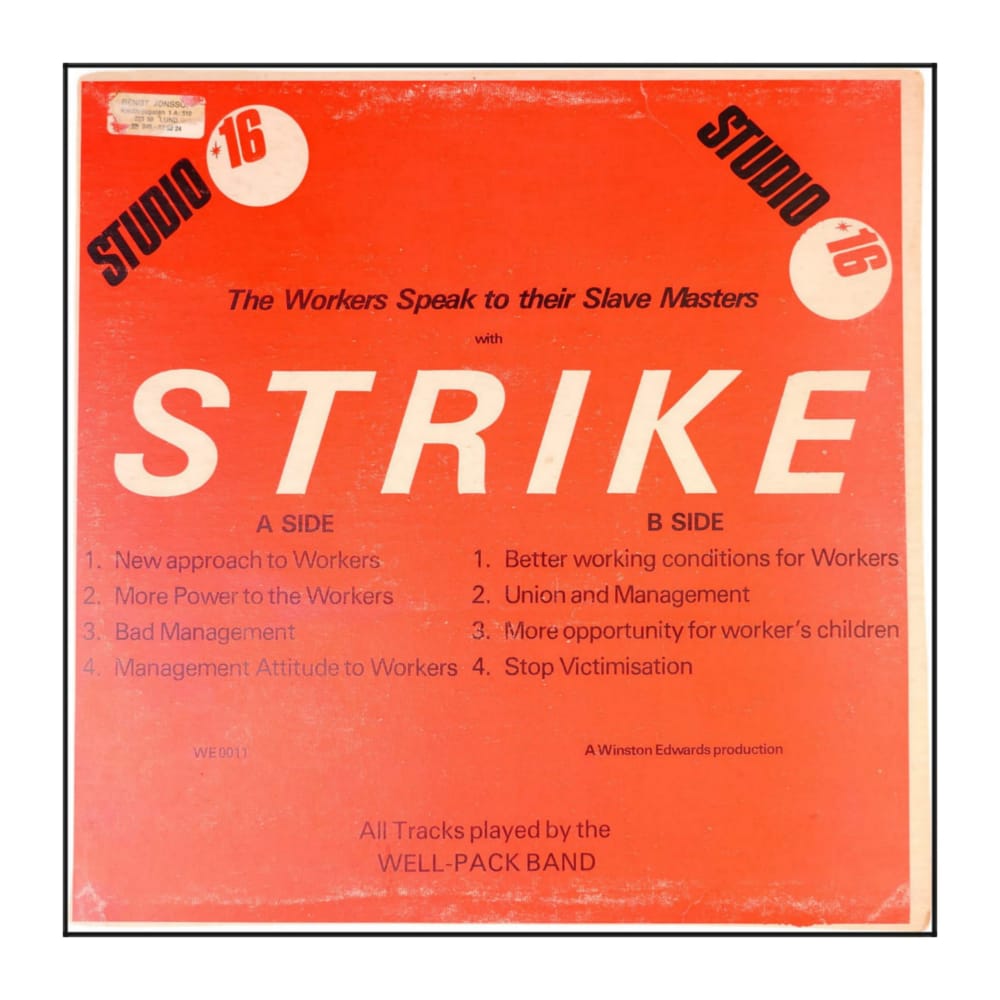 The Well Pack Band: The Workers Speak To Their Slave Masters With Strike