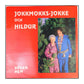 Jokkmokks-Jokke & Hildur Djupbäck: Vägen Hem