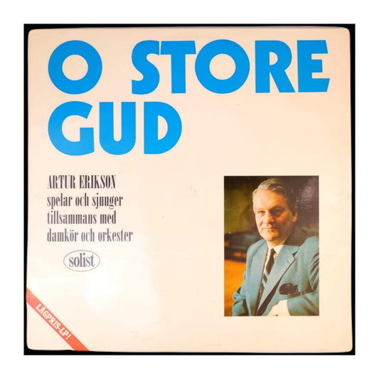 Artur Erikson: O Store Gud