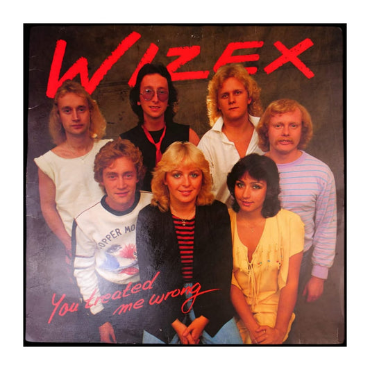 Wizex: You Treated Me Wrong