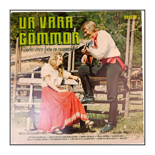 Rita Engebretsen: Ur Våra Gömmor Kända Visor Från En Svunnen Tid