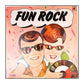 Fun Rock