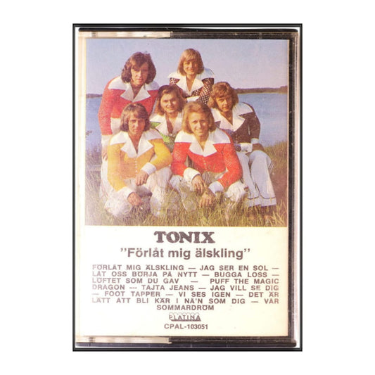 Tonix - Förlåt Mej Älskling