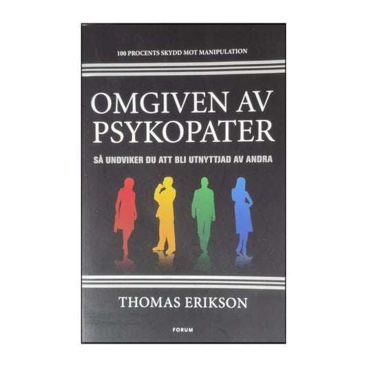 Thomas Erikson: Omgiven Av Psykopater