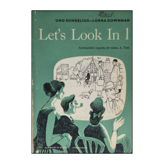 Uno Sondelius & Lorna Downman: Let'S Look In 1