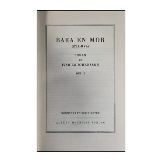 Ivar Lo-Johansson: Rya-Rya 2: Bara En Mor