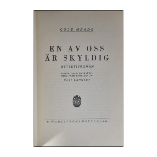 Cole Meade: En Av Oss Är Skyldig