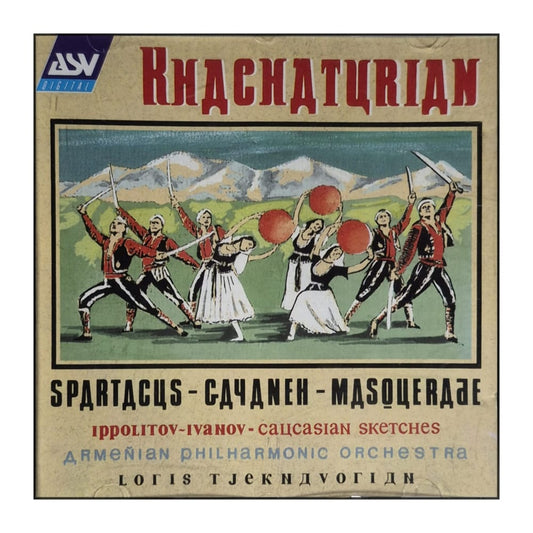 Aram Khachaturian: Spartacus Gayaneh Masquerade